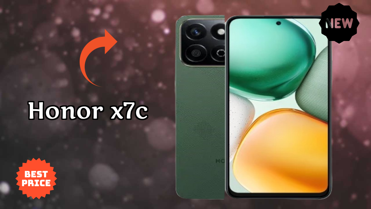 2026 Honor X7c: Best Smartphone in World for All Smartphone U