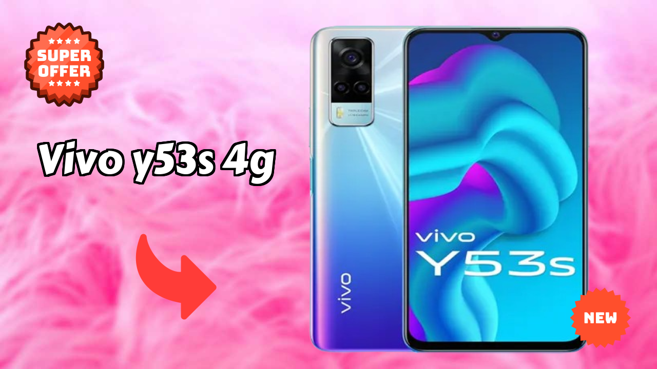 Vivo Y53s 4G at ₹14,999 - Best Features Explained